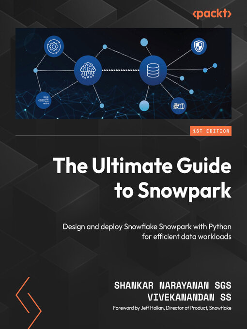 Title details for The Ultimate Guide to Snowpark by Shankar Narayanan SGS - Wait list